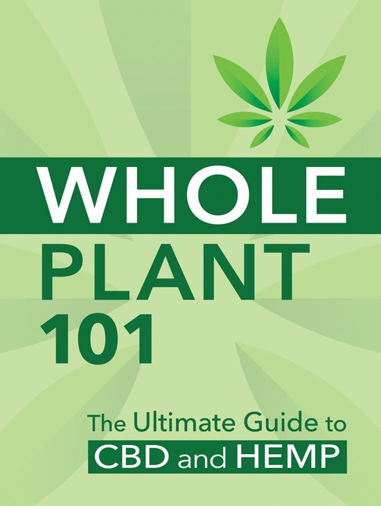 Whole Plant Hemp 101