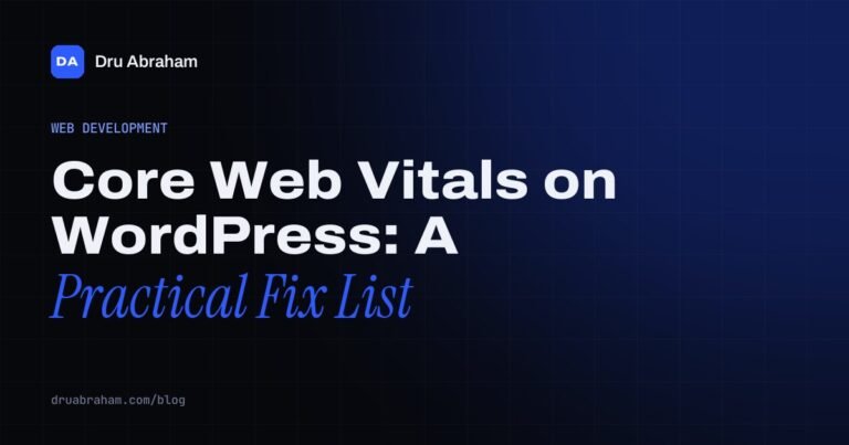 Core Web Vitals on WordPress: A Practical Fix List