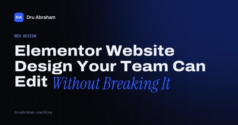 Elementor Website Design Your Team Can Edit Without Breaking It