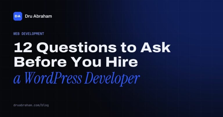 12 Questions to Ask Before You Hire a WordPress Developer