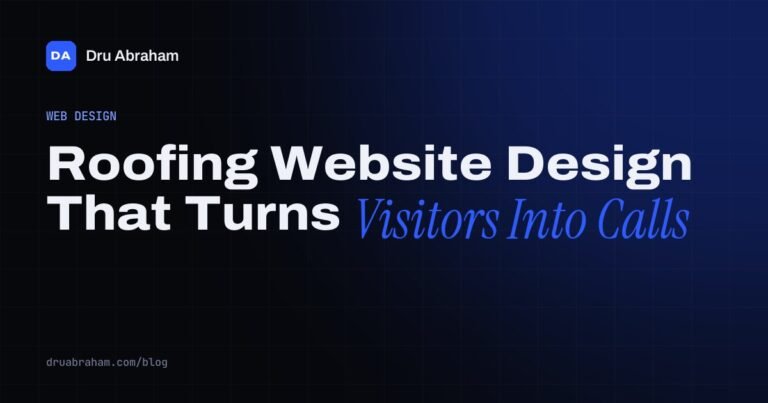 Roofing Website Design That Turns Visitors Into Calls